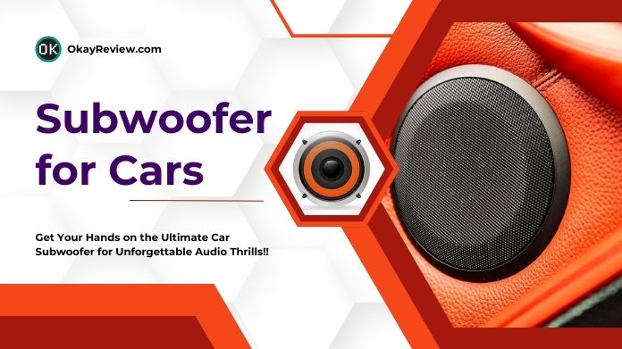 best subwoofer for car