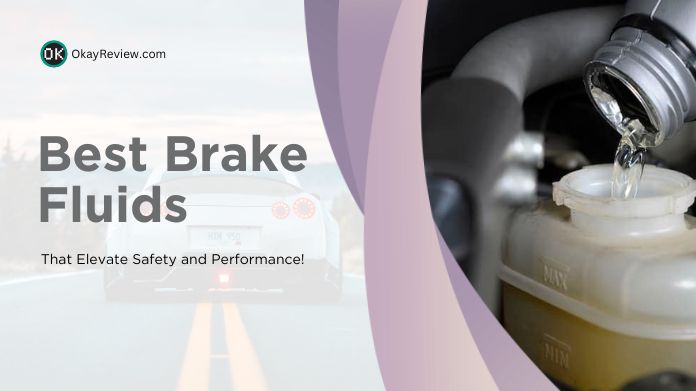 8 Best Brake Fluids Enhance Your Vehicle Safety [TOP PICKS]