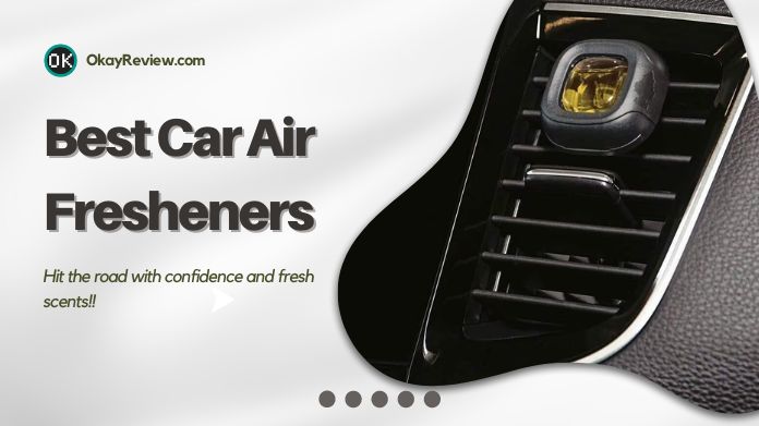 best car air fresheners