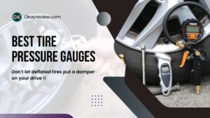 8 Best Tire Pressure Gauges to Keep Tire Care [TOP PICKS]