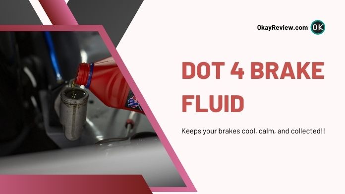 dot 4 brake fluid