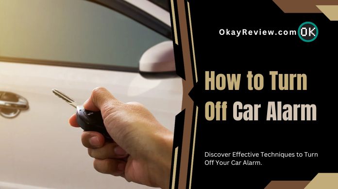 How to Turn Off Car Alarm 3 EASY METHODS