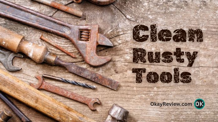 clean rusty tools