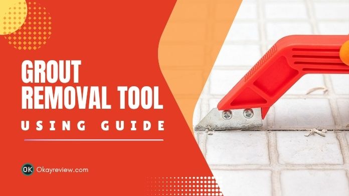 grout removal tool