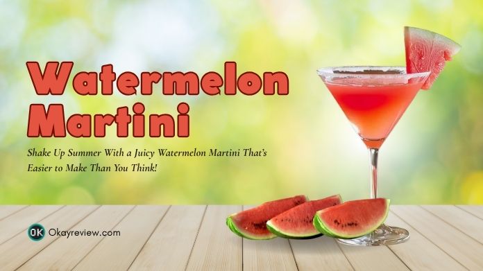 watermelon martini