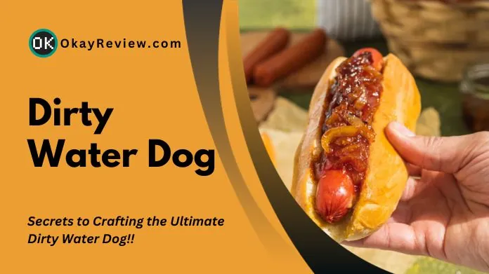 dirty water dog